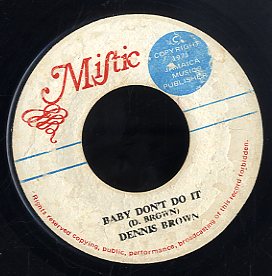 DENNIS BROWN [Baby Don't Do It]