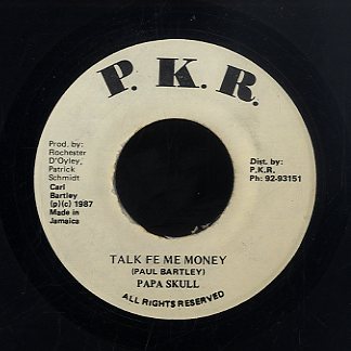 PAPA SKULL [Talk Fe Me Money]
