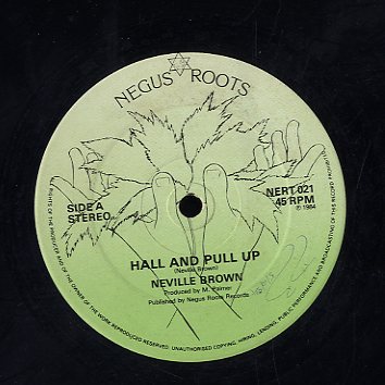 NEVILLE BROWN [Hall And Pull Up / Mr Music Man]