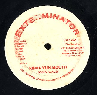 JOSEY WALES / SINGER MAN [Kibba Yuh Mouth /Send For Protection]