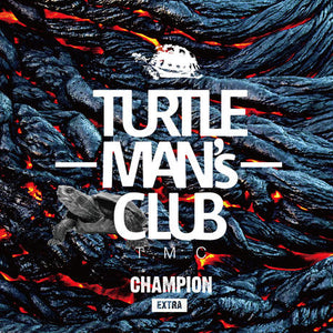 TURTLE MANS CLUB [Champion -Extra-]