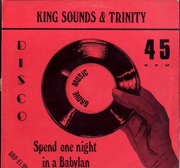 KING SOUNDS & TRINITY / KING SOUNDS & JAH WOOSH [Spend One Night In A Babylon / Keep Us Down In Poverty]