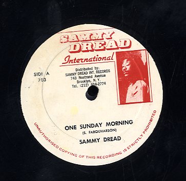 SAMMY DREAD [One Sunday Morning / Come Back Darling]