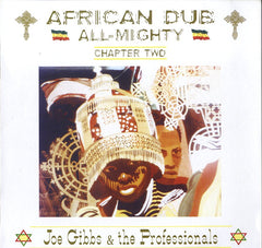 JOE GIBBS & THE PROFESSIONALS [African Dub Chapter 2]