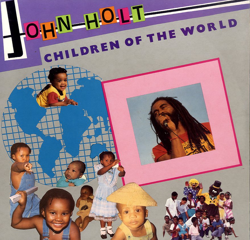 JOHN HOLT [Children Of The World]