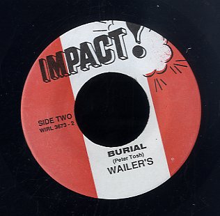 PETER TOSH & WAILERS [Pound Get A Blow / Burial]