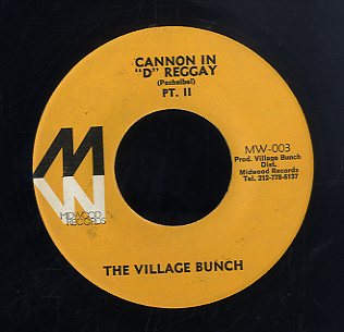THE VILLAGE BUNCH [Cannon In D Reggay Pt1/Pt2]