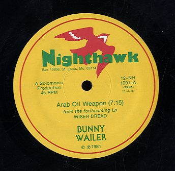 BUNNY WAILER [Arab Oil Weapon / Life Line]