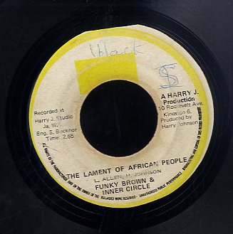 FUNKY BROWN & INNER CIRCLE [The Lament Of African People]