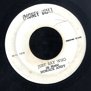 HORACE ANDY [Just Say Who]