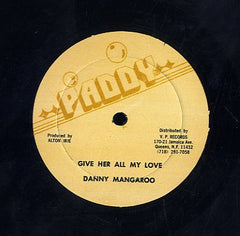 DANNY MANGAROO [Give Her All My Love]