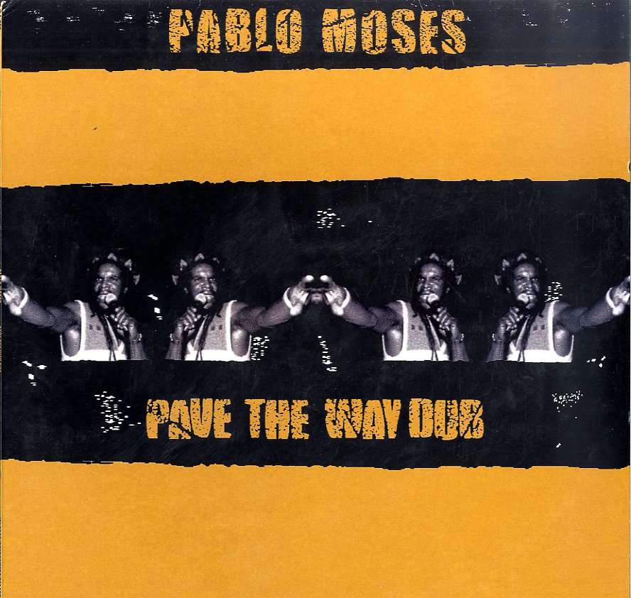 PABLO MOSES [Pave The Way Dub]