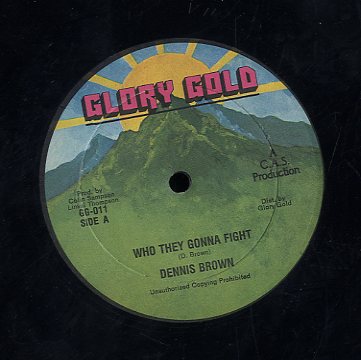 DENNIS BROWN [Who They Gonna Fight]