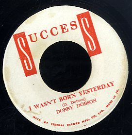 DOBBY DOBSON [I Wasn't Born Yesterday / That Wonderful Sounds]