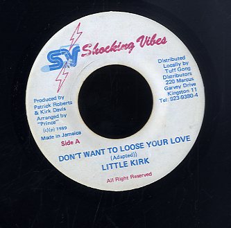 LITTLE KIRK [Don't Want To Loose Your Love]