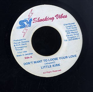 LITTLE KIRK [Don't Want To Loose Your Love]