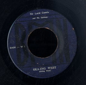 SIR LORD COMIC / THE MAYTALS [Ska - Ing West  / I Just Can't]