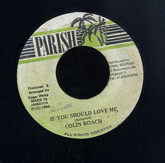 COLIN ROACH [If You Should Love Me]