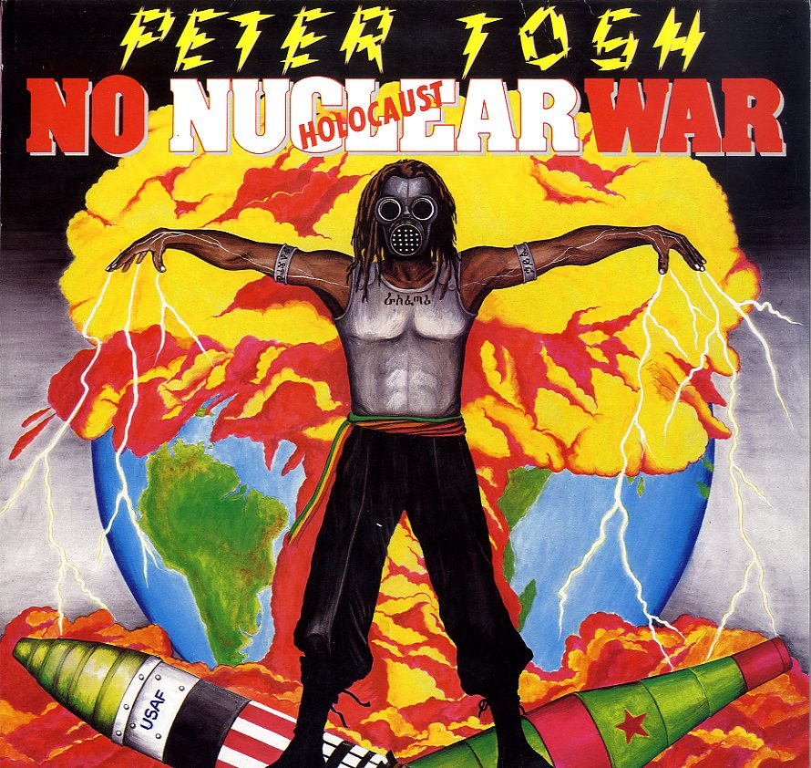 PETER TOSH [No Nuclear War]