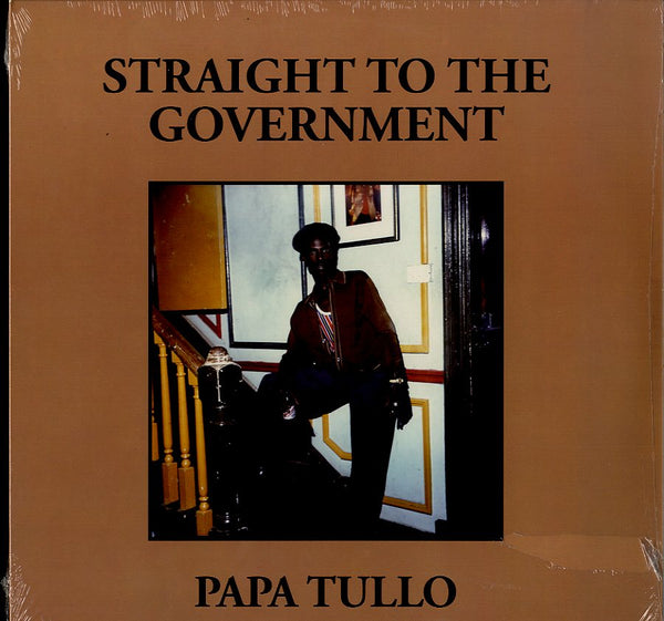 PAPA TULLO [Straight To The Government]