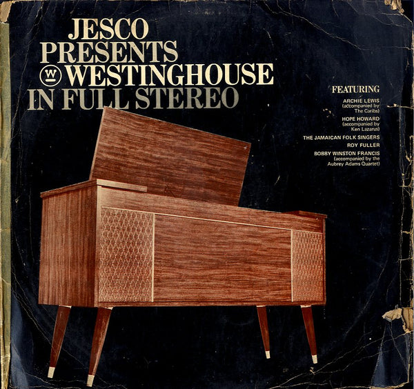 ARCHIE LEWIS. WINSTON FRANCIS.ETC.. [Jesco Presents Westinghouse In Full Stereo]