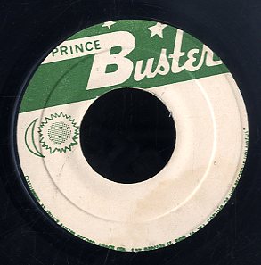 PRINCE BUSTER [They Got To Come / Theres Are The Times]