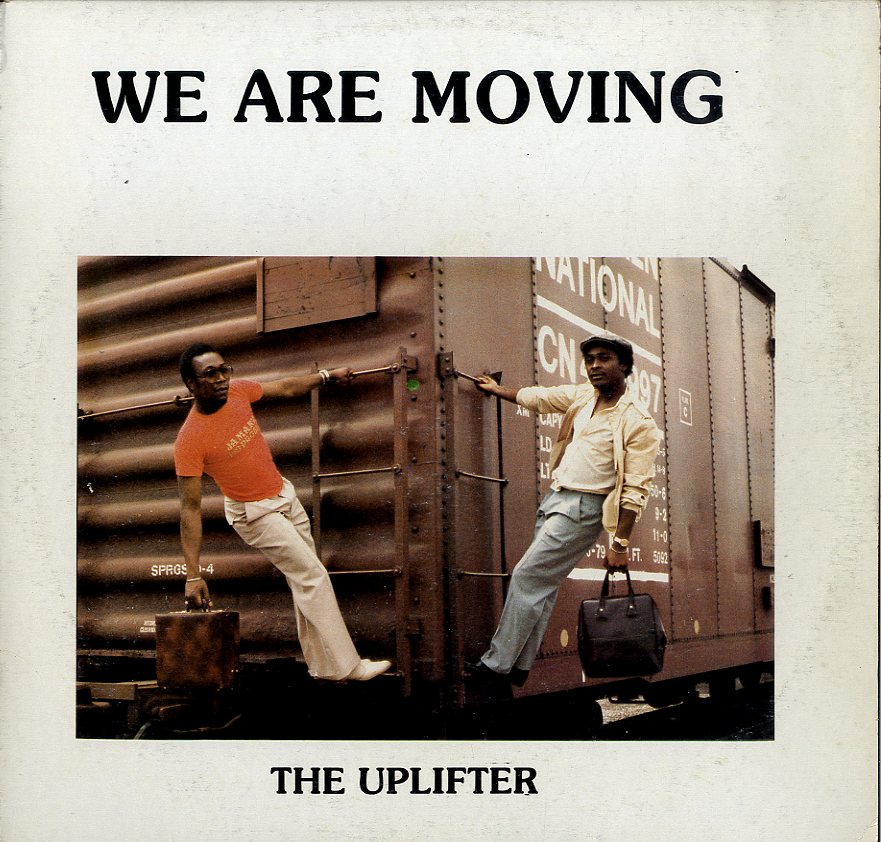 THE UPLIFTER [We Are Moving]