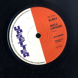 DAVE BARKER & UPSETTERS [What A Confusion]