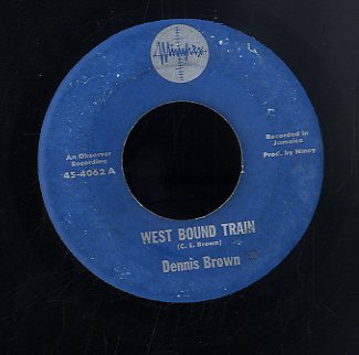 DENNIS BROWN [West Bound Train]