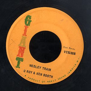 U-ROY & KEN BOOTHE [Medley Train]
