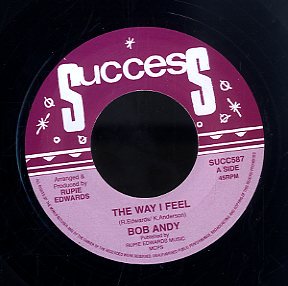 BOB ANDY / RUPIE EDWARDS ALL STARS FEAT TOMMY MCCOOK [The Way I Feel / Bubbling Horn]