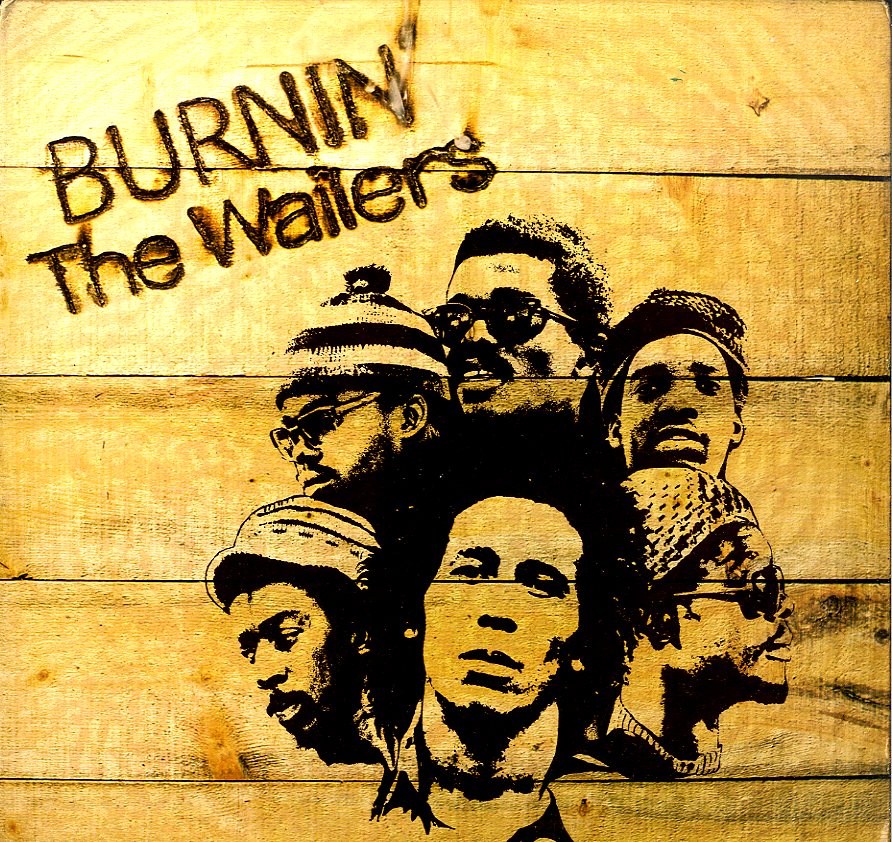 BOB MARLEY & THE WAILERS [Burnin]