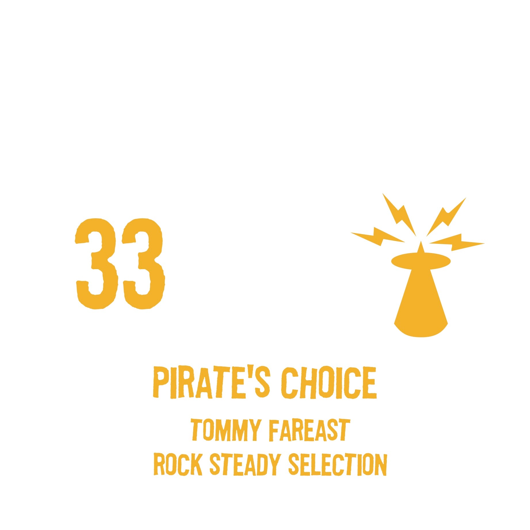 PIRATES CHOICE [Pt33 Tommy Fareast Rock Steady Selection]