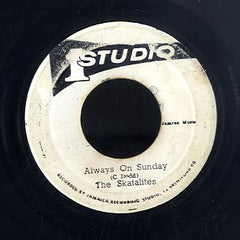 THE SKATALITES/ TONY GREGORY [Always On Sunday/ My Darling]