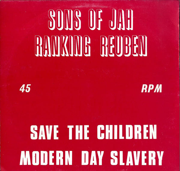 SONS OF JAH RANKIN RUBEN [Pslam72 / Save The Children .  Modern Day Slavery .]