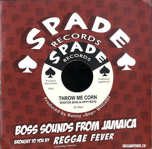 WINSTON SHAN & HIPPY BOYS / RANNY WILLIAMS & HIPPY BOYS [Throw Me Corn / Savage Colt]