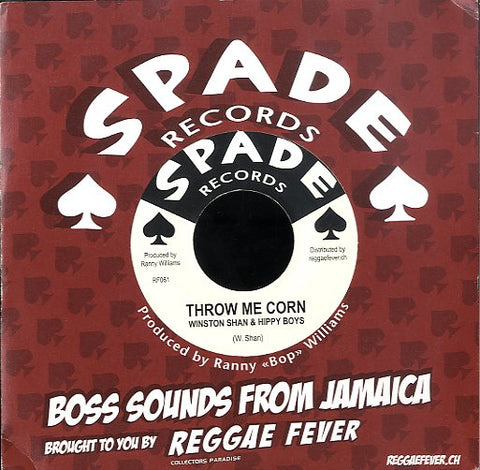 WINSTON SHAN & HIPPY BOYS / RANNY WILLIAMS & HIPPY BOYS [Throw Me Corn / Savage Colt]