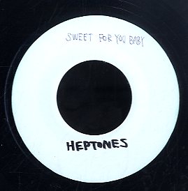 THE HEPTONES [Sweet For You Baby]