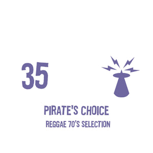 PIRATES CHOICE [Pt35 Reggae 70s Selection]