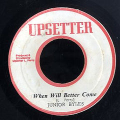 JUNIOR BYLES [When Will Better Come]