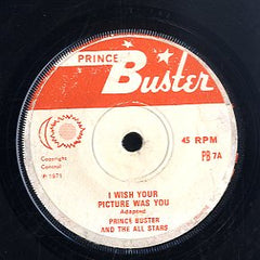 PRINCE BUSTER / DENNIS ALCAPONE [I Wish Your Picture Was You / Mash It Up Version]