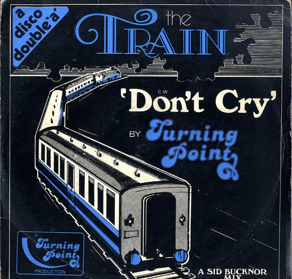 TURNING POINT [Don't Cry / The Train ]