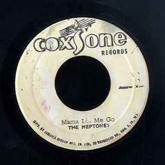 THE HEPTONES [Mama Let Me Go / Baby ]