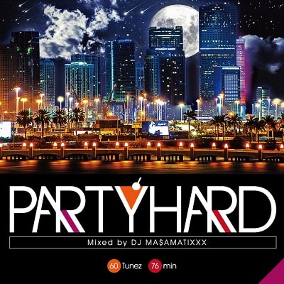 DJ MA$AMATIXXX [Party Hard Vol.7]