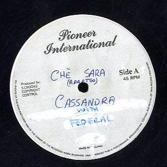 CASSANDRA WITH FEDERAL ‎ [Che Sara / Don't Read The Letter]