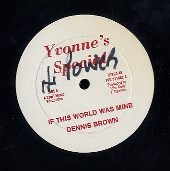 DENNIS BROWN  [If This World Was Mine]