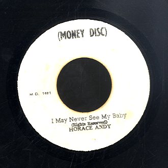 HORACE ANDY [I May Never See My Baby]