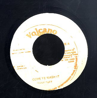 TONY TUFF [Come We Come Fe Mash]