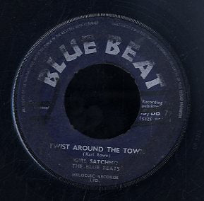 GIRL SATCHIMO THE BLUE BEATS [Twist Around The Town / My New Honey]