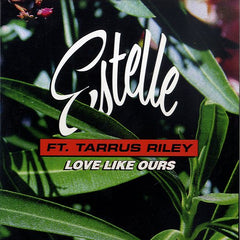 ESTELLE FT. TARRUS RILEY [Love Like Ours]